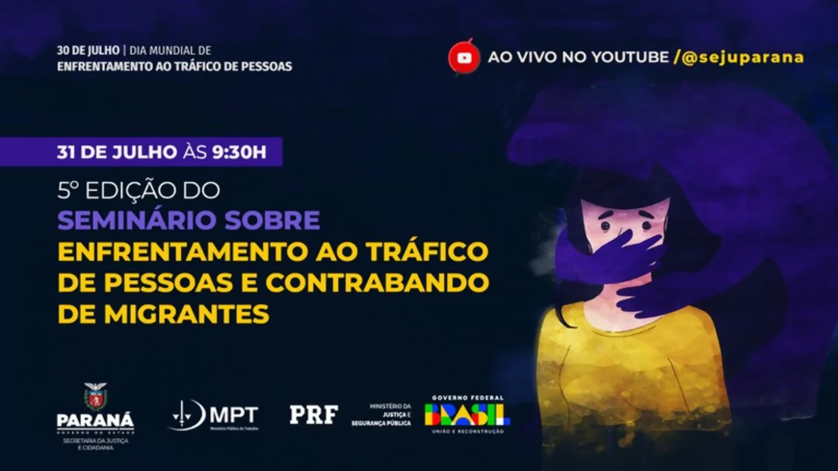 Seminário discute temas sobre o combate ao tráfico de pessoas, nesta quarta (31), no PR Seminário discute temas sobre o combate ao tráfico de pessoas, nesta quarta (31), no PR