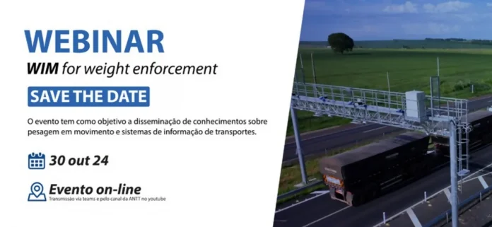 Evento on-line discutirá fiscalização de pesagem em movimento (WIM), no dia 30 de outubro Evento on-line discutirá fiscalização de pesagem em movimento (WIM), no dia 30 de outubro