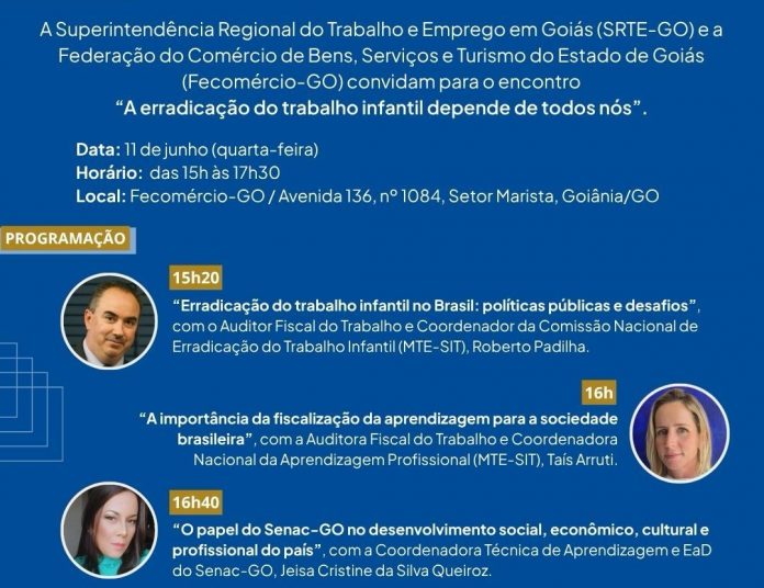 Erradicação do trabalho infantil será tema de encontro, em Goiânia (GO), nesta quarta (11) Erradicação do trabalho infantil será tema de encontro, em Goiânia (GO), nesta quarta (11)